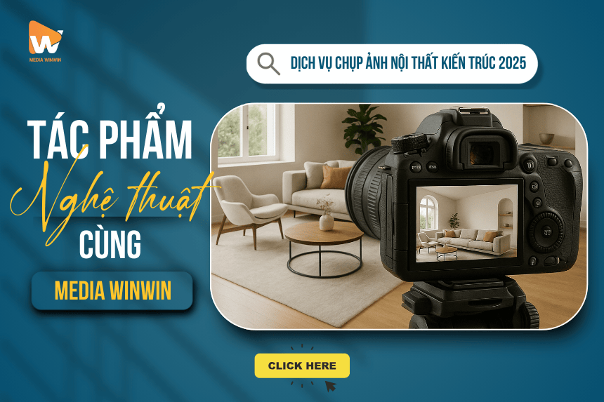 Dịch Vụ Chụp Ảnh Nội Thất Kiến Trúc: Biến Không Gian Của Bạn Thành Tác Phẩm Nghệ Thuật Cùng Media WinWin